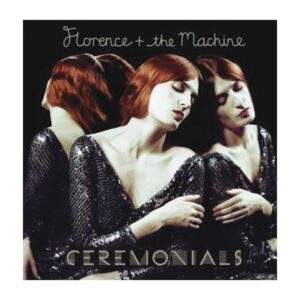 Florence + The Machine - Ceremonials
